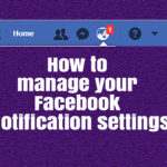 How to Manage Your Facebook Notification Settings