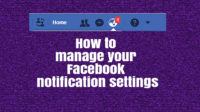 How to Manage Your Facebook Notification Settings