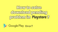 How to solve download pending in play store